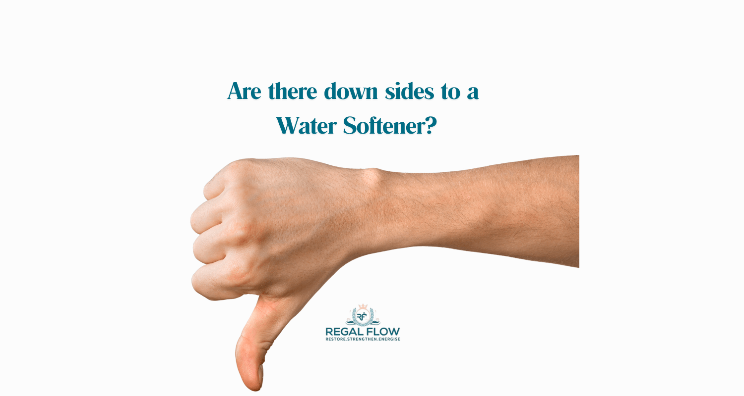 a thumbs down and downsides of a water softener