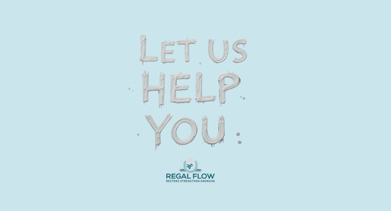 Let us help you graphic and Regal Flow logo