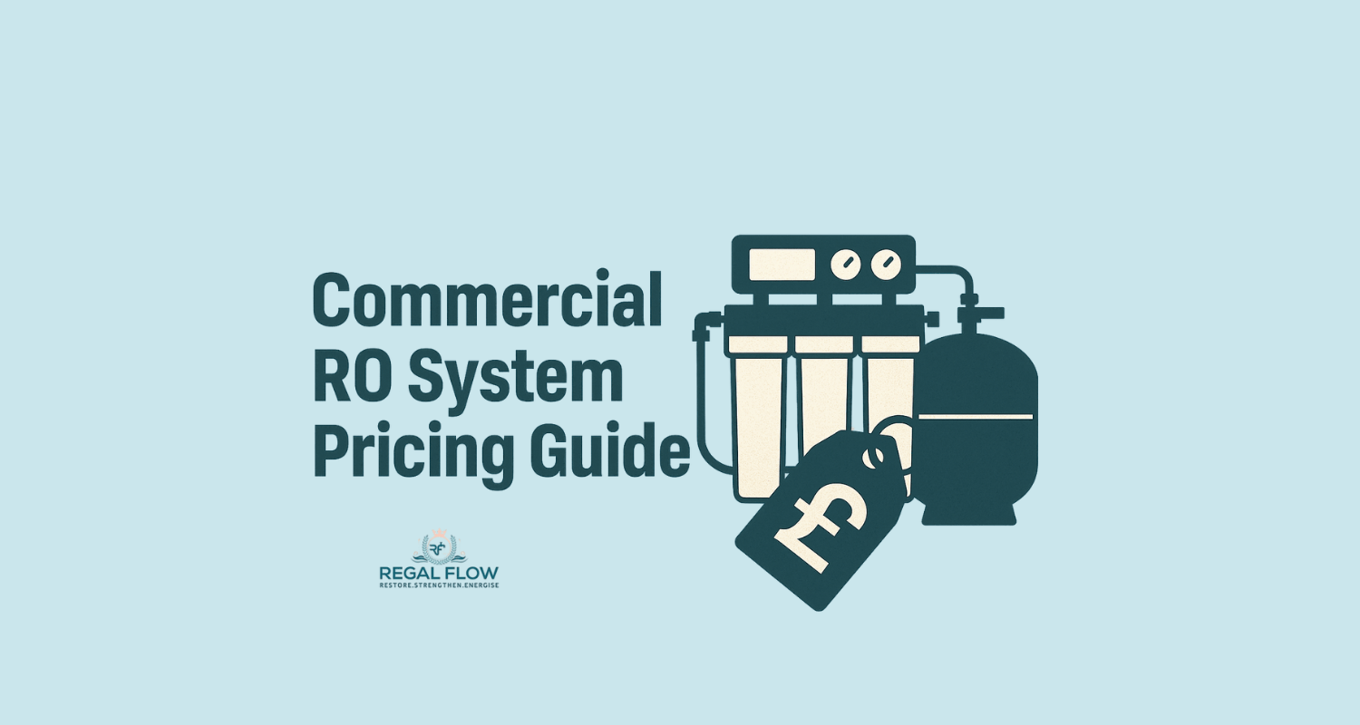 Commercial RO System price guide with RO System and Regal Flow logo