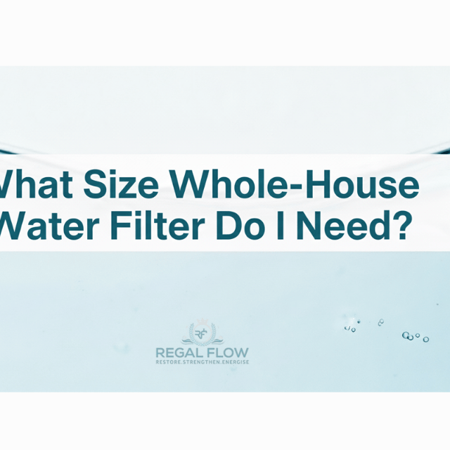 what size whole hous filter do i need with regal flow logo